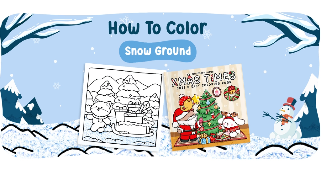 HOW TO COLOR - SNOW GROUND