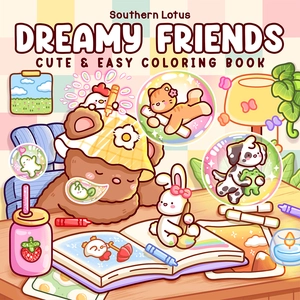 Dreamy Friends Coloring Book: Cozy and Cute Free Coloring Pages for Adults and Teens