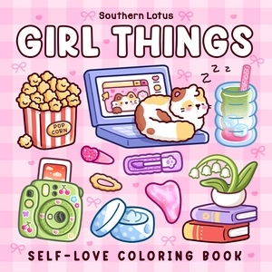 Girl Things Coloring Book: Relaxing Coloring Pages for Girls and Adults