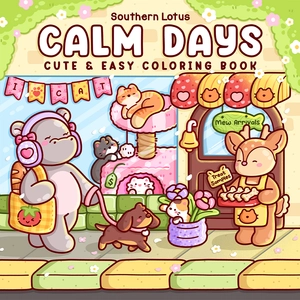 Calm Days Coloring Book: Color Your Way to Calm and Stress Relief
