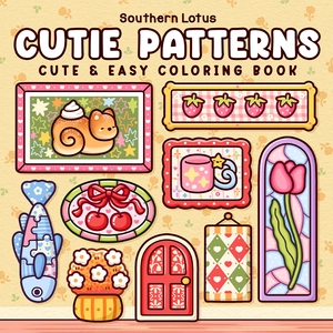 Cutie Patterns Coloring Book: Cute and Easy Coloring for Cozy Creative Days