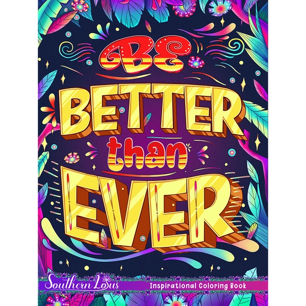 Be Better Than Ever Coloring Book - 1